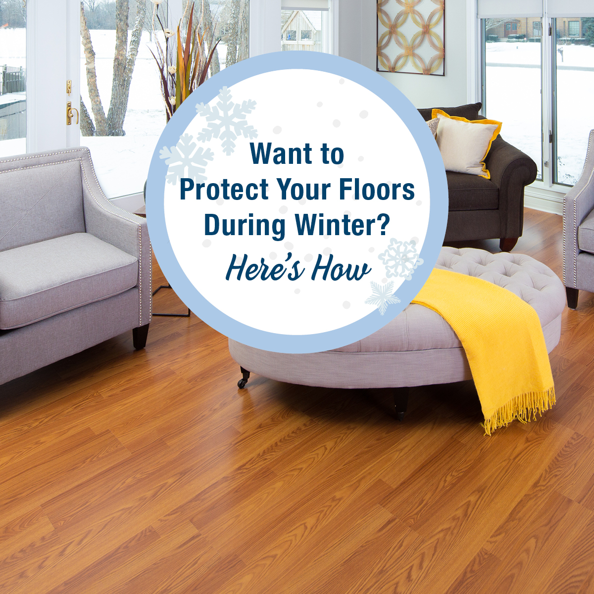 Want to Protect Your Floors During Winter? Here's How